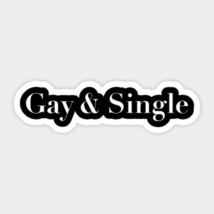 Proudly Gay & Single Statement Design Sticker